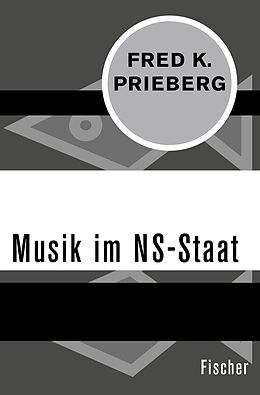 E-Book (epub) Musik im NS-Staat von Fred K. Prieberg