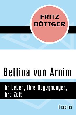 E-Book (epub) Bettina von Arnim von Fritz Böttger