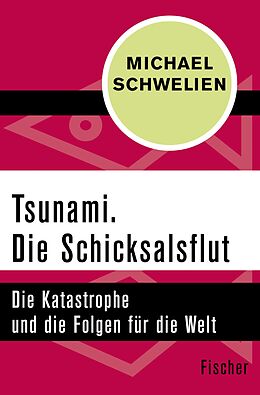 E-Book (epub) Tsunami. Die Schicksalsflut von Michael Schwelien
