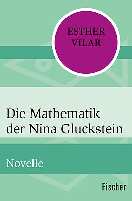 E-Book (epub) Die Mathematik der Nina Gluckstein von Esther Vilar