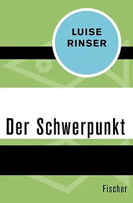 E-Book (epub) Der Schwerpunkt von Luise Rinser