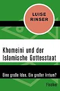 E-Book (epub) Khomeini und der Islamische Gottesstaat von Luise Rinser