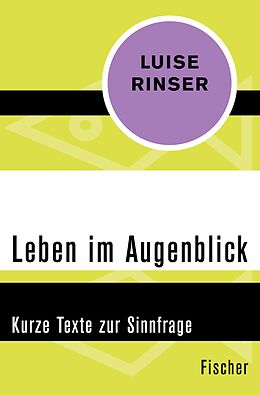 E-Book (epub) Leben im Augenblick von Luise Rinser