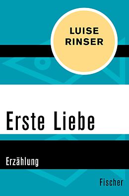 E-Book (epub) Erste Liebe von Luise Rinser
