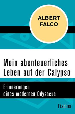 E-Book (epub) Mein abenteuerliches Leben auf der Calypso von Albert Falco, Yves Paccalet
