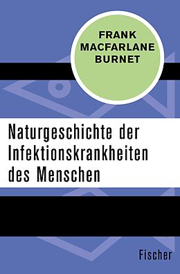 E-Book (epub) Naturgeschichte der Infektionskrankheiten des Menschen von Frank Macfarlane Burnet