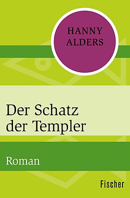 E-Book (epub) Der Schatz der Templer von Hanny Alders