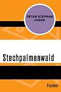 E-Book (epub) Stechpalmenwald von Peter Stephan Jungk