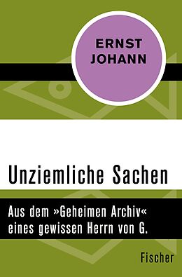 E-Book (epub) Unziemliche Sachen von Ernst Johann