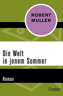 E-Book (epub) Die Welt in jenem Sommer von Robert Muller