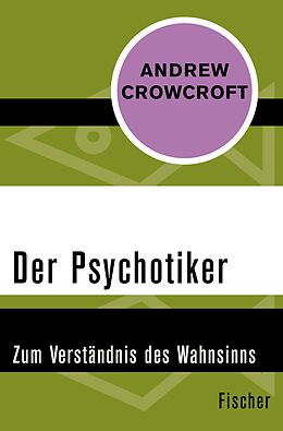 E-Book (epub) Der Psychotiker von Andrew Crowcroft
