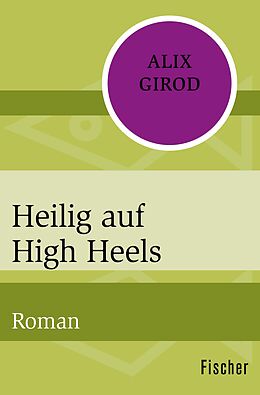 E-Book (epub) Heilig auf High Heels von Alix Girod