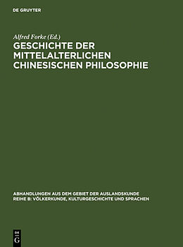 Fester Einband Geschichte der mittelalterlichen chinesischen Philosophie von Alfred Forke