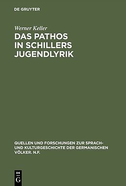 Fester Einband Das Pathos in Schillers Jugendlyrik von Werner Keller