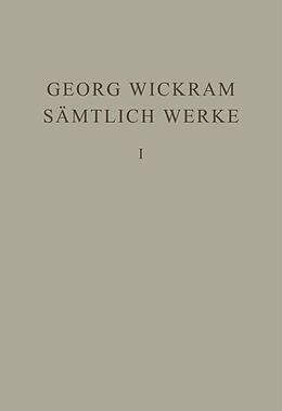 Fester Einband Georg Wickram: Sämtliche Werke / Ritter Galmy von Georg Wickram