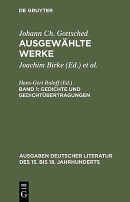 Fester Einband Johann Ch. Gottsched: Ausgewählte Werke / Gedichte und Gedichtübertragungen von Johann Christoph Gottsched
