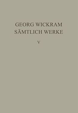 Fester Einband Georg Wickram: Sämtliche Werke / Der Goldtfaden von Georg Wickram