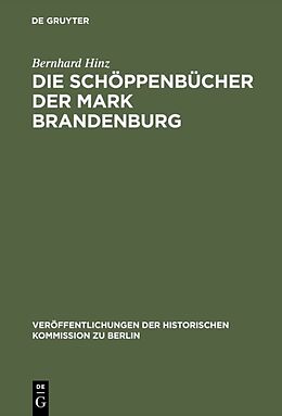 Fester Einband Die Schöppenbücher der Mark Brandenburg von Bernhard Hinz