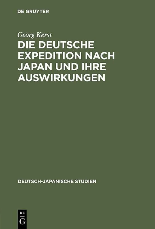 Die deutsche Expedition nach Japan und ihre Auswirkungen