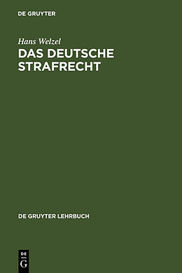 Fester Einband Das Deutsche Strafrecht von Hans Welzel