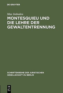 Fester Einband Montesquieu und die Lehre der Gewaltentrennung von Max Imboden