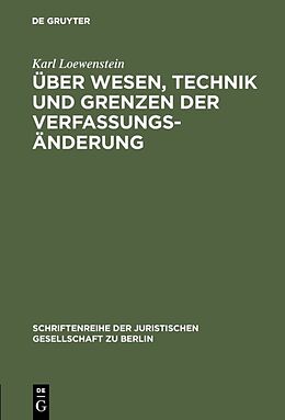 Fester Einband Über Wesen, Technik und Grenzen der Verfassungsänderung von Karl Loewenstein