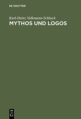 Fester Einband Mythos und Logos von Karl-Heinz Volkmann-Schluck