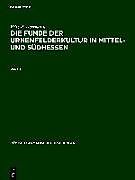 Fester Einband Die Funde der Urnenfelderkultur in Mittel- und Südhessen von Fritz R Herrmann