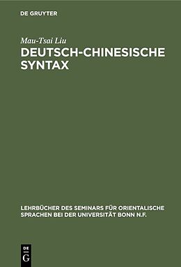 Fester Einband Deutsch-Chinesische Syntax von Mau-Tsai Liu
