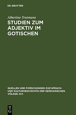 Fester Einband Studien zum Adjektiv im Gotischen von Albertine Trutmann