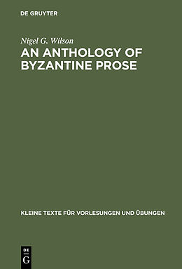 Livre Relié An Anthology of Byzantine Prose de Nigel G. Wilson