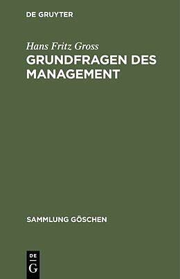 Fester Einband Grundfragen des Management von Hans Fritz Gross