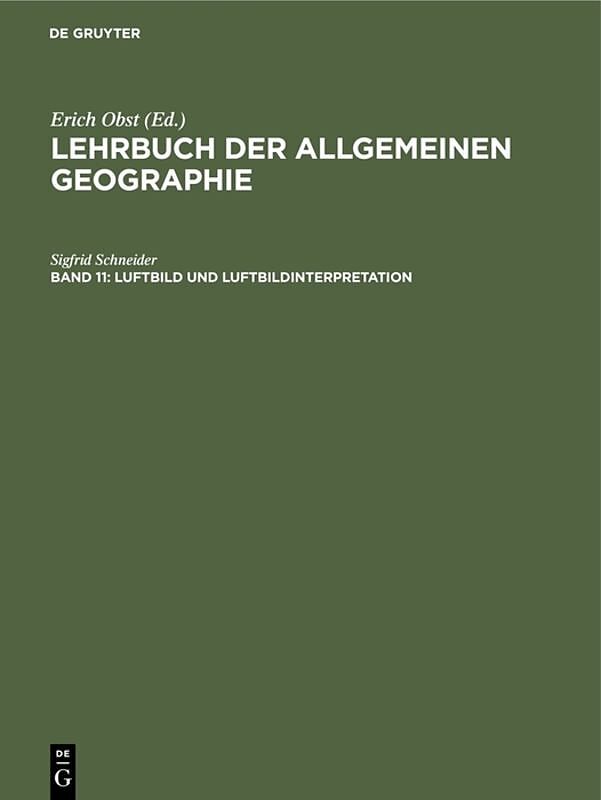 Lehrbuch der Allgemeinen Geographie / Luftbild und Luftbildinterpretation