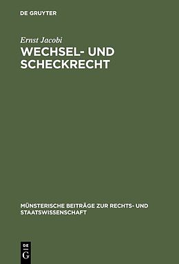 Fester Einband Wechsel- und Scheckrecht von Ernst Jacobi