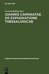 Fester Einband Ioannis Caminiatae de expugnatione Thessalonicae von 