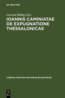 Fester Einband Ioannis Caminiatae de expugnatione Thessalonicae von 