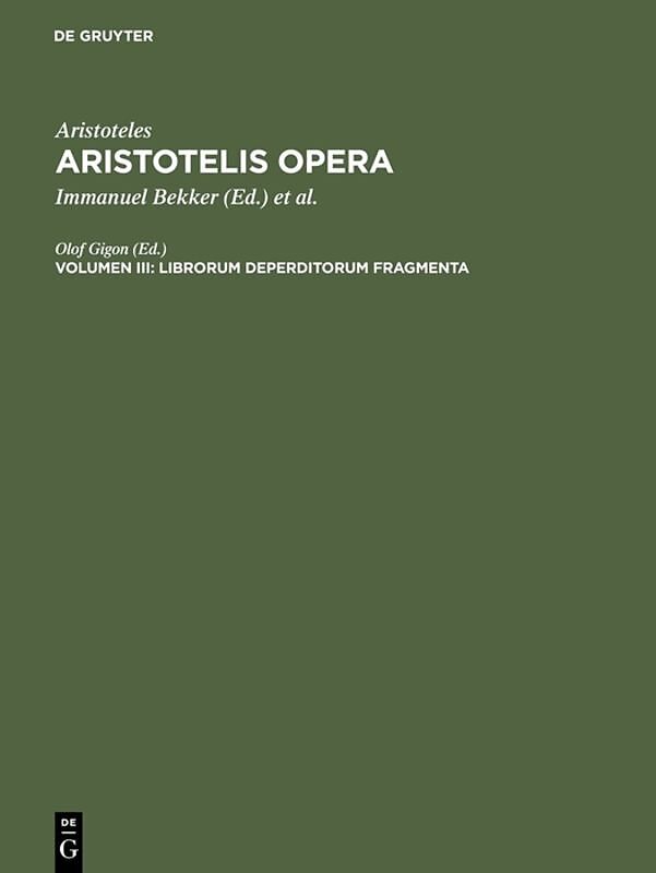 Aristoteles: Aristotelis Opera / Librorum deperditorum fragmenta
