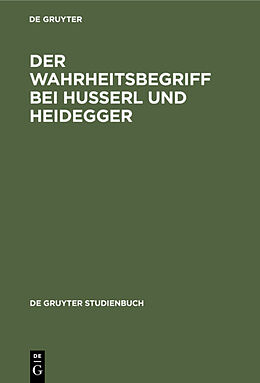 Fester Einband Der Wahrheitsbegriff bei Husserl und Heidegger von Ernst Tugendhat