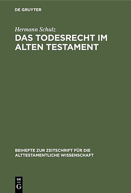 Fester Einband Das Todesrecht im Alten Testament von Hermann Schulz