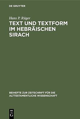 Fester Einband Text und Textform im hebräischen Sirach von Hans P. Rüger