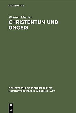 Fester Einband Christentum und Gnosis von Walther Eltester