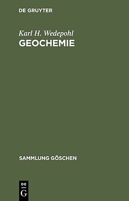 Fester Einband Geochemie von Karl H. Wedepohl