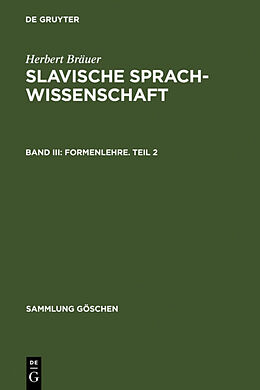 Fester Einband Herbert Bräuer: Slavische Sprachwissenschaft / Formenlehre. Teil 2 von Herbert Bräuer