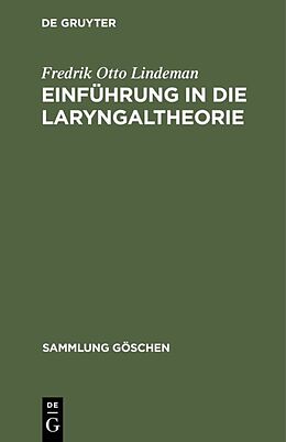 Fester Einband Einführung in die Laryngaltheorie von Fredrik Otto Lindeman