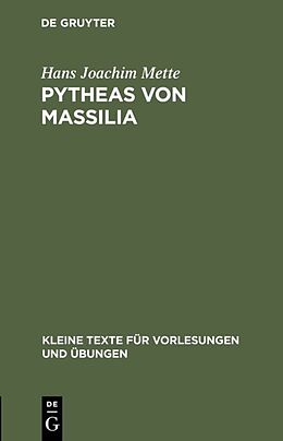 Fester Einband Pytheas von Massilia von Hans Joachim Mette