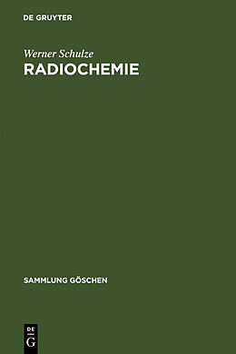 Fester Einband Radiochemie von Werner Schulze