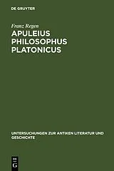 Fester Einband Apuleius philosophus Platonicus von Franz Regen