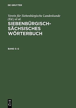 Fester Einband Siebenbürgisch-Sächsisches Wörterbuch / G von 