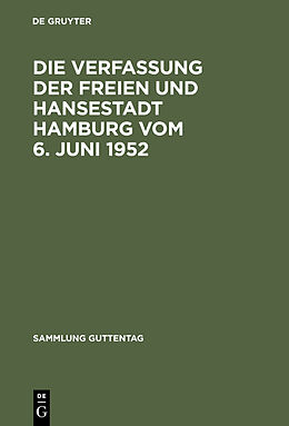 Fester Einband Die Verfassung der Freien und Hansestadt Hamburg vom 6. Juni 1952 von Wilhelm Drexelius, Renatus Weber