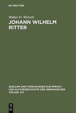 Fester Einband Johann Wilhelm Ritter von Walter D. Wetzels